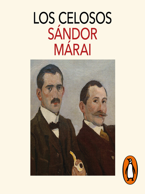 Title details for Los celosos (Ciclo de los Garren 2) by Sándor Márai - Available